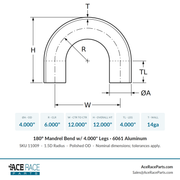 4.000" OD 14ga 180° Mandrel Bend - Polished OD - 6061 Aluminum - (6.000" CLR / 4.000" Legs) - Ace Race Parts