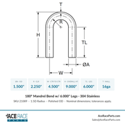 1.500" 16ga 180° Mandrel Bend - (2.250" CLR / 6.000" Legs) - Polished OD - 304 Stainless - Ace Race Parts