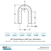 1.750" 16ga 180° Mandrel Bend - (2.625" CLR / 6.000" Legs) - Polished OD - 304 Stainless - Ace Race Parts