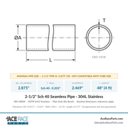 2-1/2" Schedule 40 Seamless Pipe 304L Stainless - 4 Foot Length - Ace Race Parts