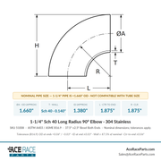 1-1/4" Schedule 40 Long Radius 90° Elbow 304 Stainless - Ace Race Parts