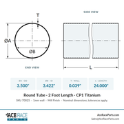 3.500" OD x 0.039" (1mm) Wall Tube CP1 Titanium - 2 Foot Length - Ace Race Parts